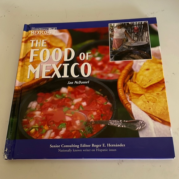 The Food Of Mexico Jan Daniel Our Southern Neighbor 2003 - Picture 1 of 7